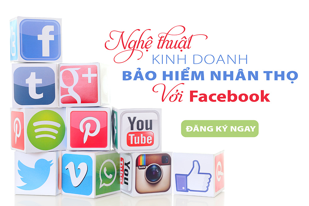 Hà Nội - Khóa đào tạo Nghệ thuật Kinh doanh Bảo hiểm nhân thọ với Facebook - Khóa 51